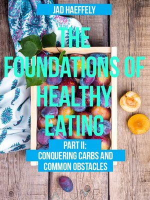 cover image of Part II: Conquering Carbs and Common Obstacles
